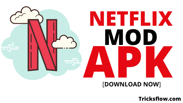 Netflix MOD APK v8.12.0 Download {4k HD, Premium, 100% Working}