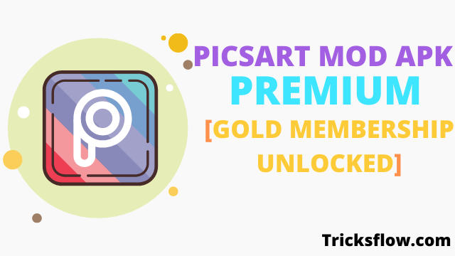 Picsart Mod Apk Premium v19.8.1 [MOD, Gold Membership Unlocked]