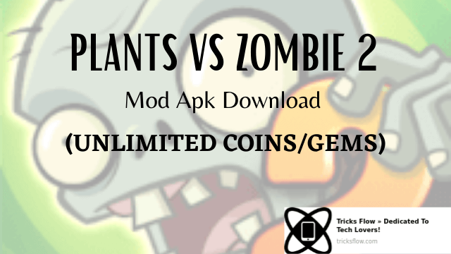 Plants vs Zombie 2 Mod Apk v9.4.1 Download (Unlimited Coins/Gems)