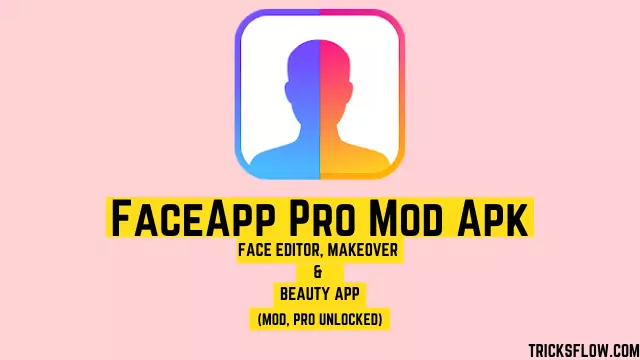 FaceApp Pro Mod Apk v10.0.0 – Full Unlocked (MOD, PRO Unlocked)